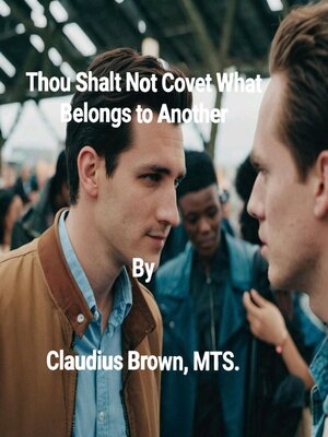 cover image of Thou Shalt Not Covet What Belongs to Another